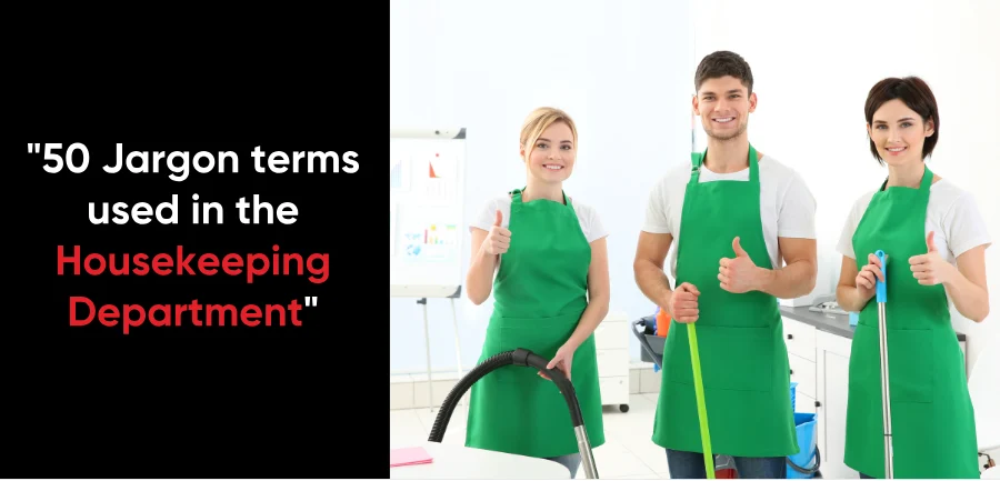Housekeeping Jargon Explained