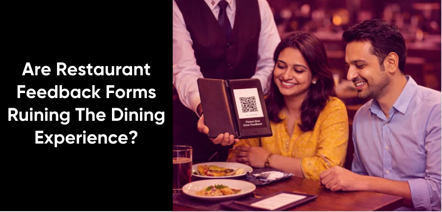 Are Restaurant Feedback Forms Ruining The Dining Experience?
